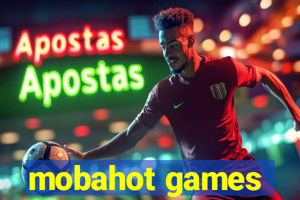 mobahot games